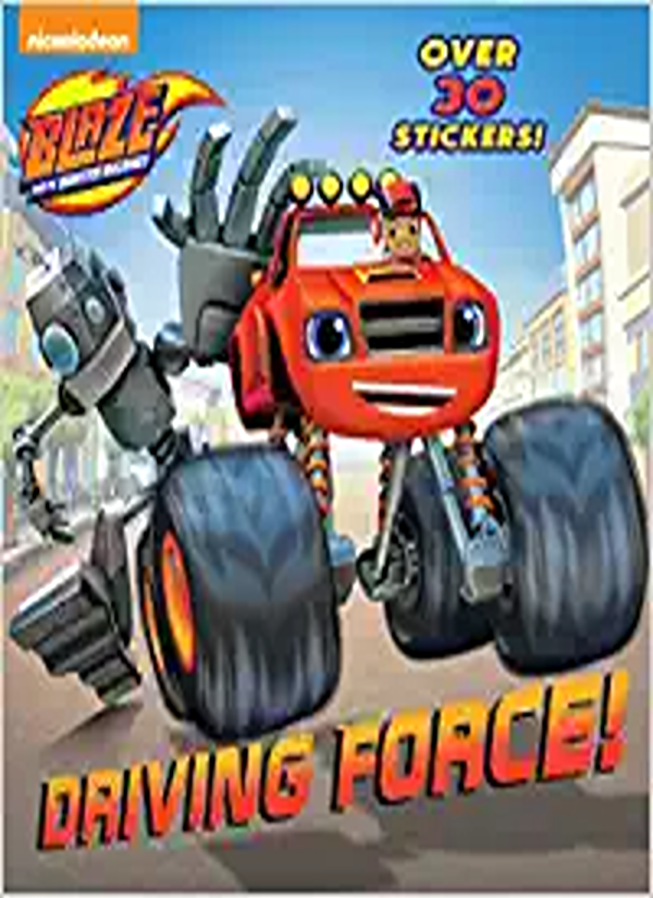 Rent Driving Force! (Blaze and the Monster Machines) (Pictureback(R